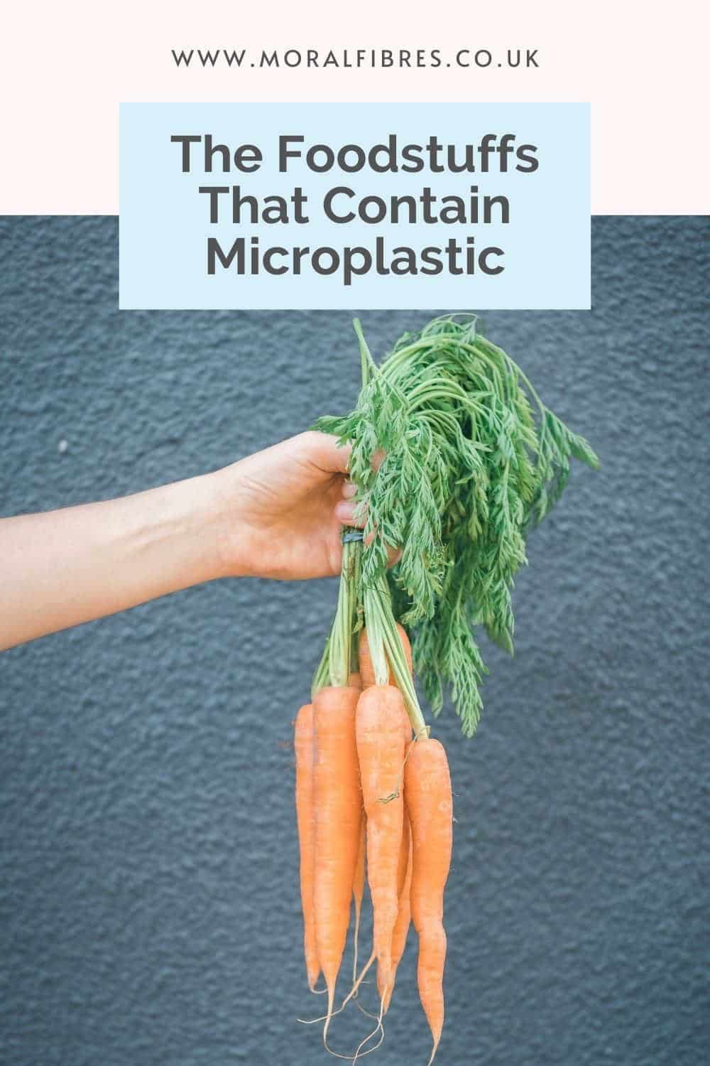 Bunch of carrots with a blue text box that reads the food that contains microplastics